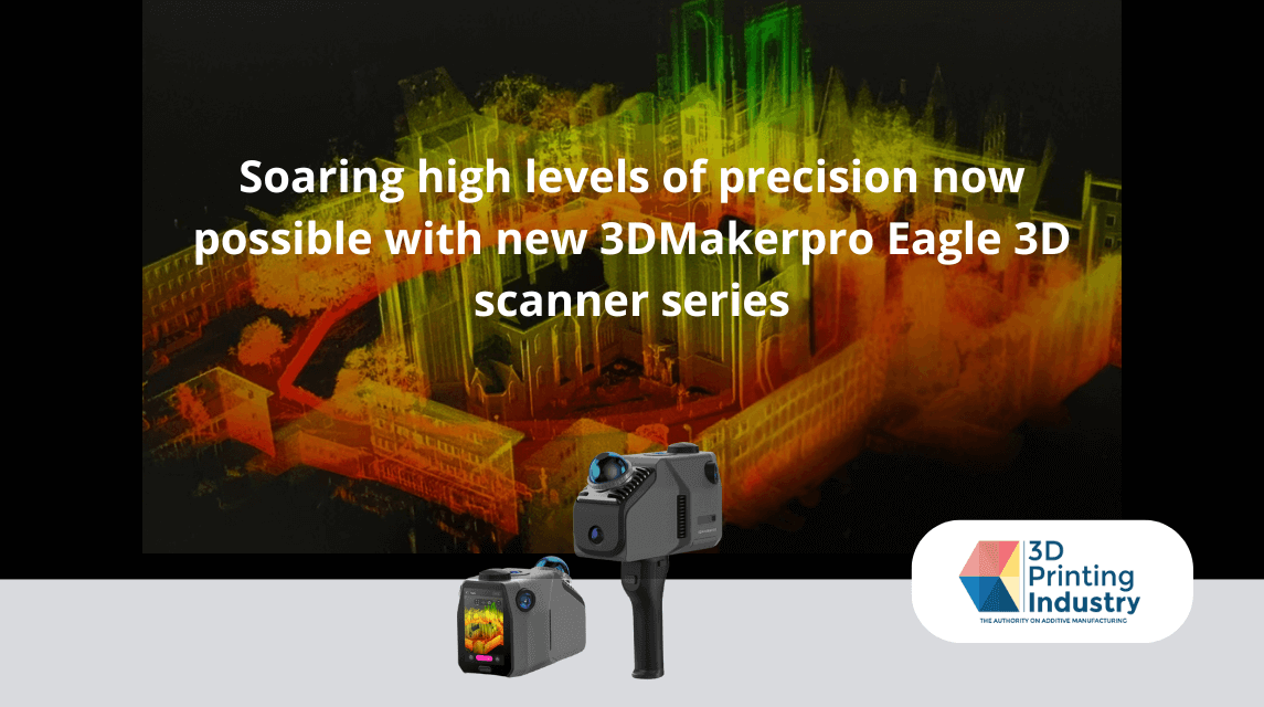 3D Printing Industry reports 3DMakerpro Eagle lidar scanner